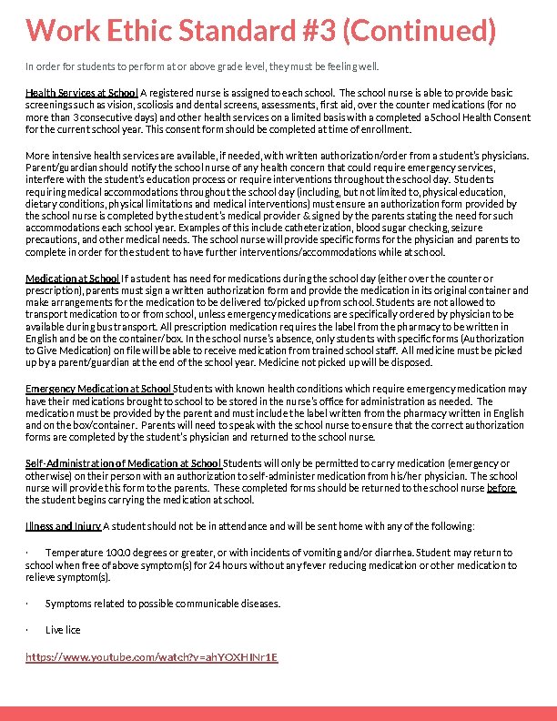 Work Ethic Standard #3 (Continued) In order for students to perform at or above