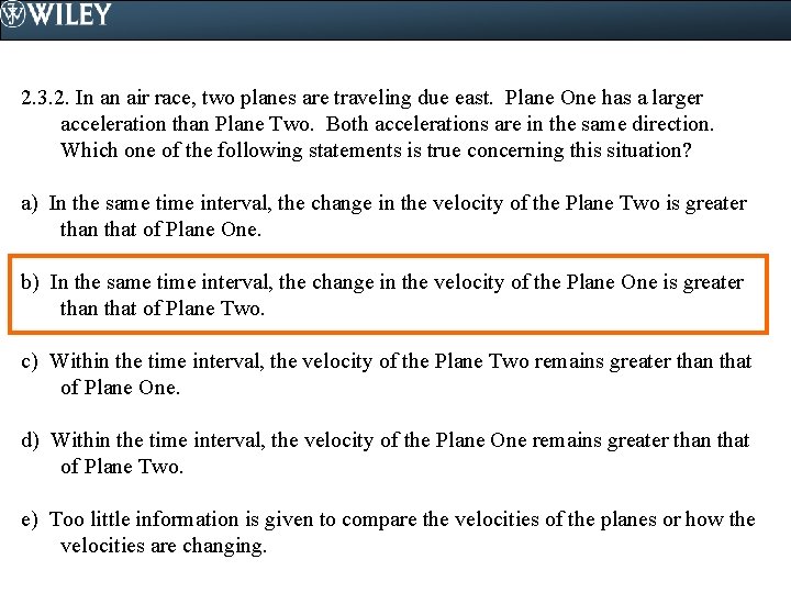 2. 3. 2. In an air race, two planes are traveling due east. Plane