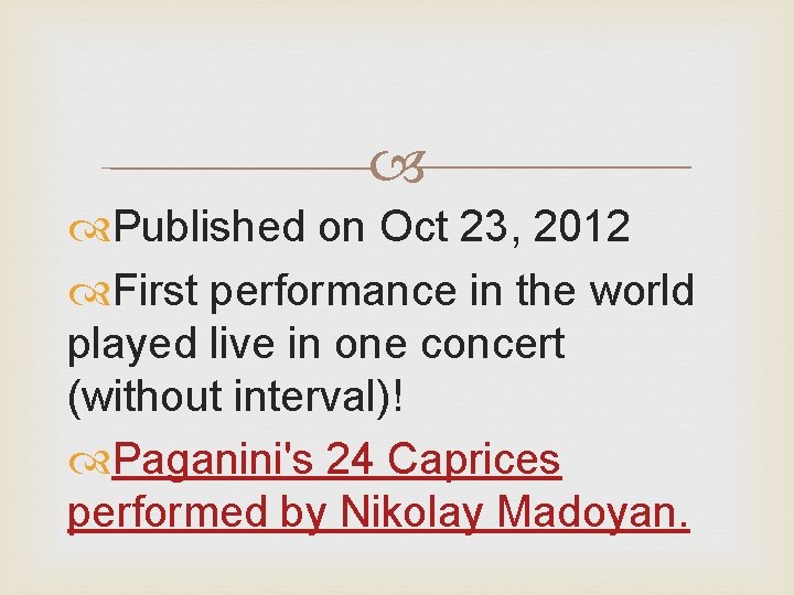  Published on Oct 23, 2012 First performance in the world played live in