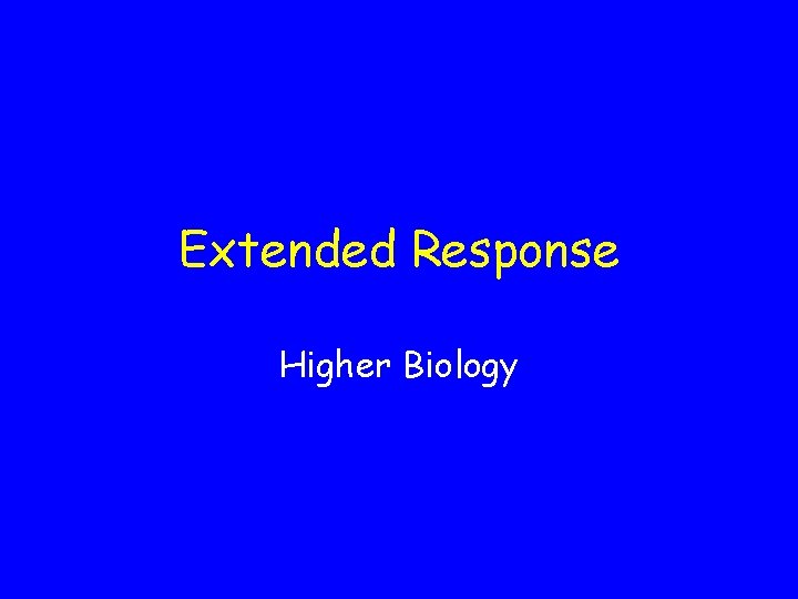 Extended Response Higher Biology 