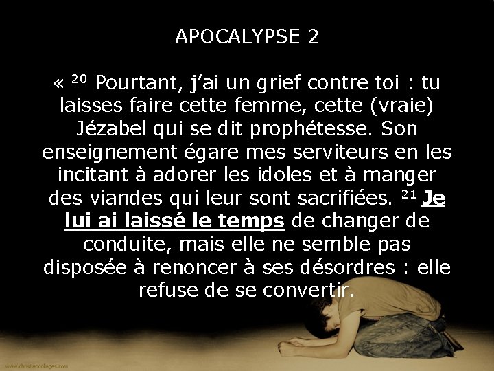 APOCALYPSE 2 « 20 Pourtant, j’ai un grief contre toi : tu laisses faire