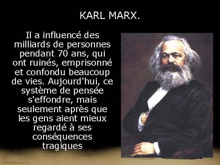 KARL MARX. Il a influencé des milliards de personnes pendant 70 ans, qui ont