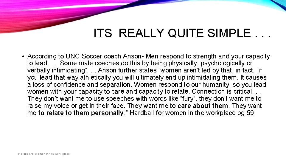 ITS REALLY QUITE SIMPLE. . . • According to UNC Soccer coach Anson- Men