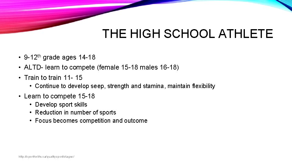 THE HIGH SCHOOL ATHLETE • 9 -12 th grade ages 14 -18 • ALTD-