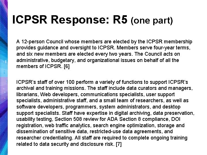 ICPSR Response: R 5 (one part) A 12 -person Council whose members are elected