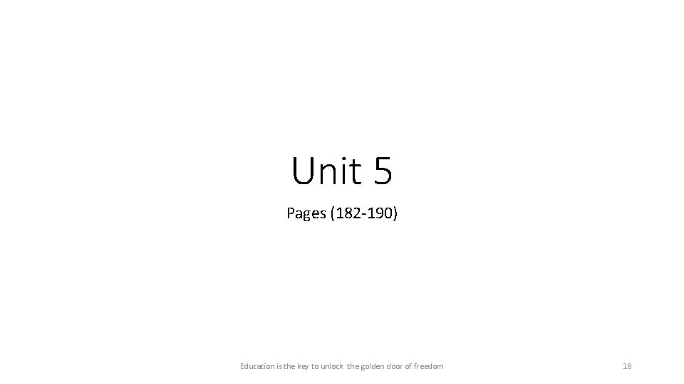 Unit 5 Pages (182 -190) Education is the key to unlock the golden door Unit 5 Pages (182 -190) Education is the key to unlock the golden door