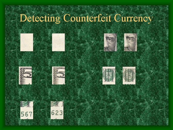 Detecting Counterfeit Currency 