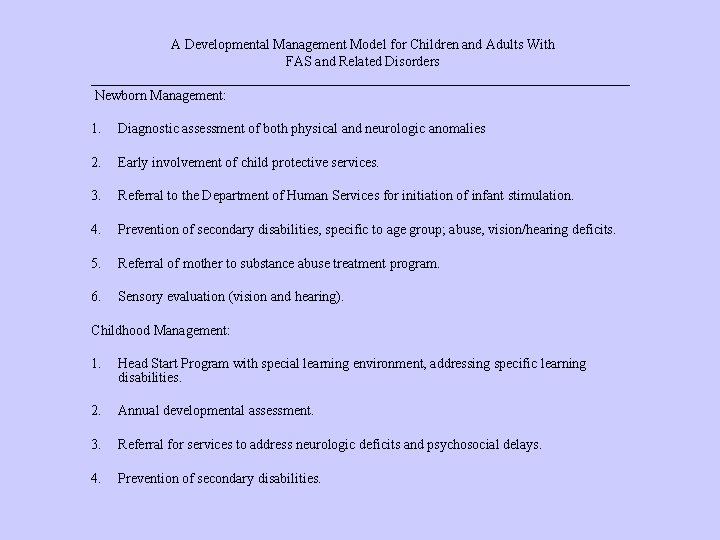  A Developmental Management Model for Children and Adults With FAS and Related Disorders