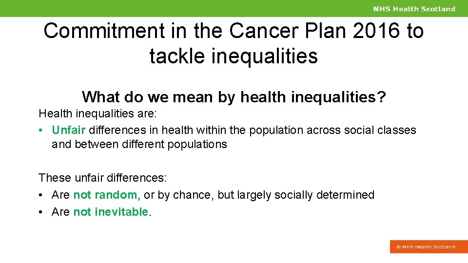Commitment in the Cancer Plan 2016 to tackle inequalities What do we mean by