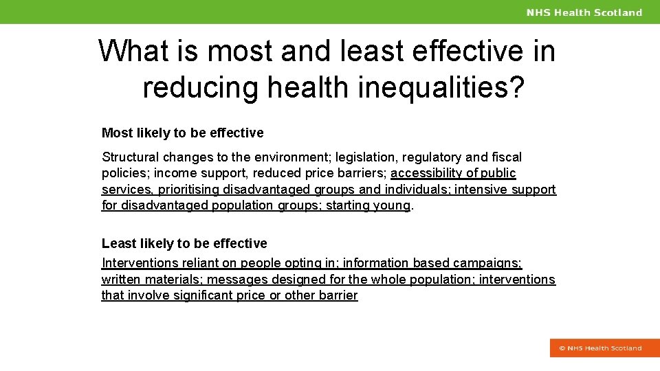 What is most and least effective in reducing health inequalities? Most likely to be