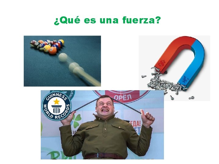 ¿Qué es una fuerza? 