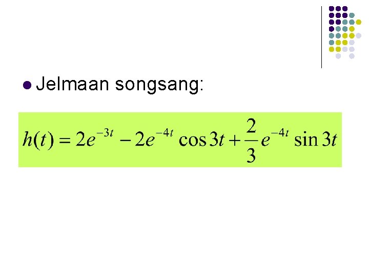 l Jelmaan songsang: 