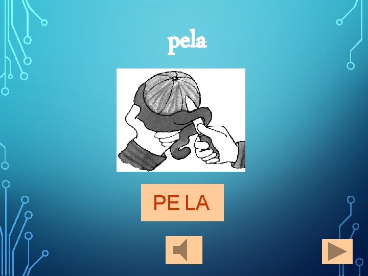 pela PE LA 