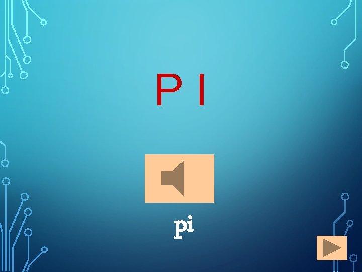 PI pi 