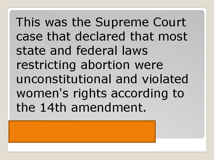This was the Supreme Court case that declared that most state and federal laws