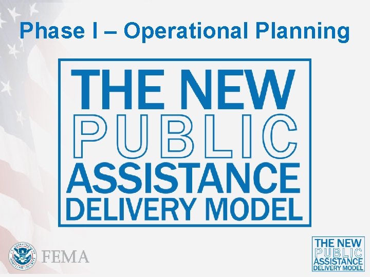 Phase I – Operational Planning 