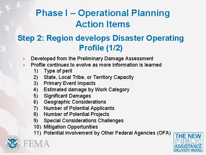 Phase I – Operational Planning Action Items Step 2: Region develops Disaster Operating Profile