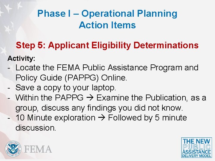 Phase I – Operational Planning Action Items Step 5: Applicant Eligibility Determinations Activity: -