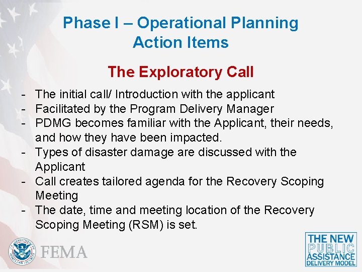 Phase I – Operational Planning Action Items The Exploratory Call - The initial call/