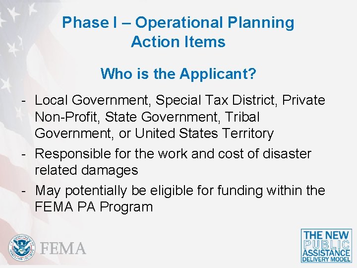 Phase I – Operational Planning Action Items Who is the Applicant? - Local Government,