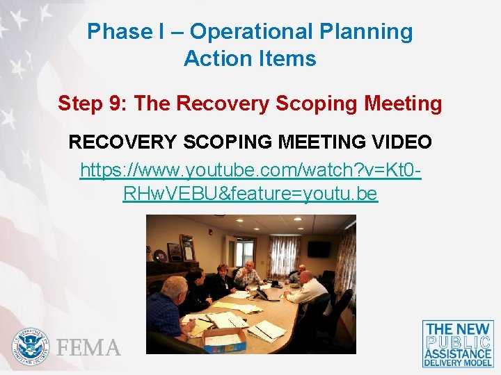 Phase I – Operational Planning Action Items Step 9: The Recovery Scoping Meeting RECOVERY