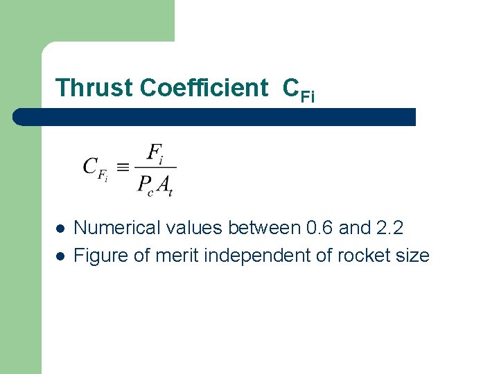 Thrust Coefficient CFi l l Numerical values between 0. 6 and 2. 2 Figure
