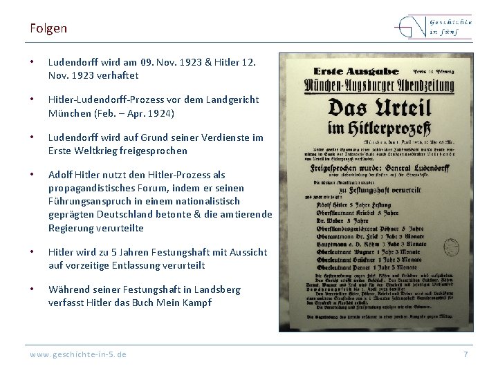 Folgen • Ludendorff wird am 09. Nov. 1923 & Hitler 12. Nov. 1923 verhaftet
