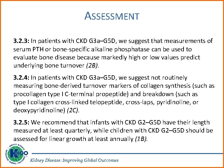 ASSESSMENT 3. 2. 3: In patients with CKD G 3 a–G 5 D, we