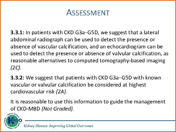 ASSESSMENT 3. 3. 1: In patients with CKD G 3 a–G 5 D, we