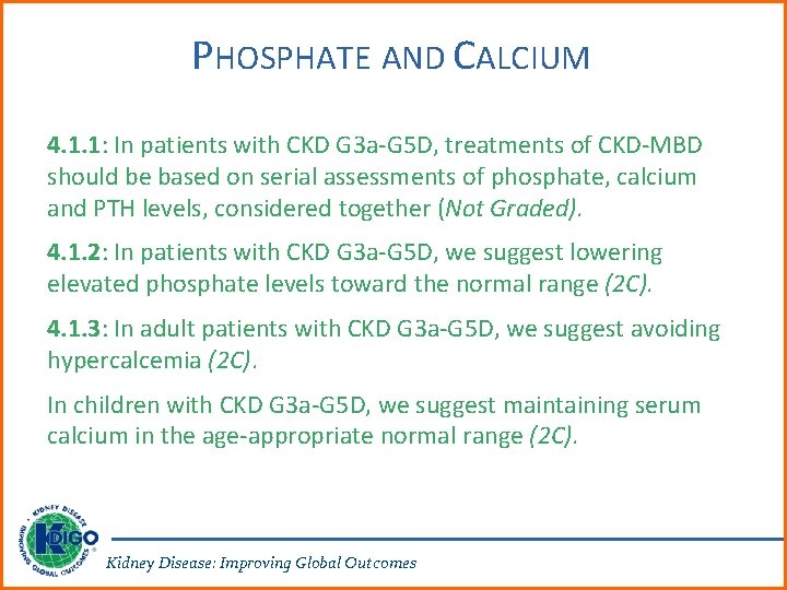 PHOSPHATE AND CALCIUM 4. 1. 1: In patients with CKD G 3 a-G 5