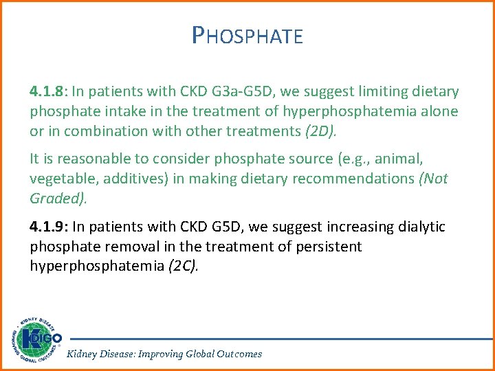 PHOSPHATE 4. 1. 8: In patients with CKD G 3 a-G 5 D, we