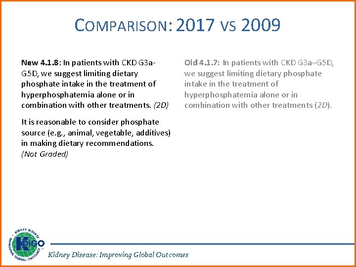 COMPARISON: 2017 VS 2009 New 4. 1. 8: In patients with CKD G 3
