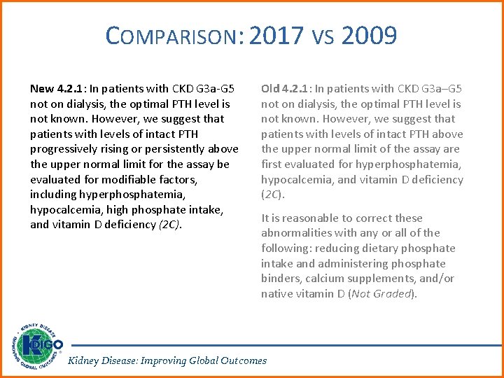 COMPARISON: 2017 VS 2009 New 4. 2. 1: In patients with CKD G 3