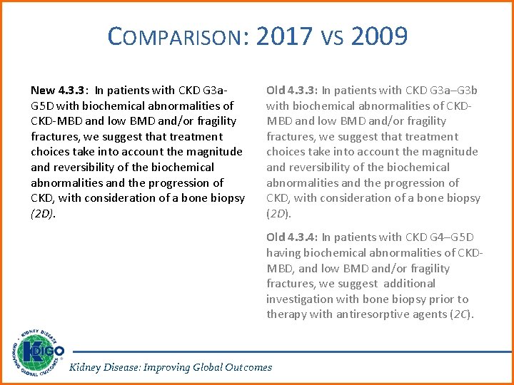 COMPARISON: 2017 VS 2009 New 4. 3. 3: In patients with CKD G 3