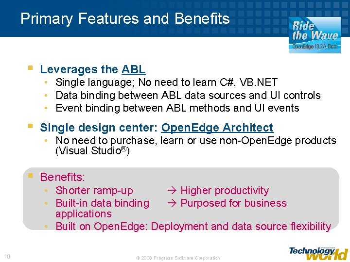 Primary Features and Benefits 10 § Leverages the ABL § Single design center: Open.