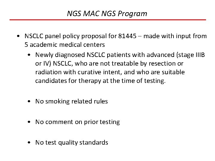 NGS MAC NGS Program • NSCLC panel policy proposal for 81445 – made with