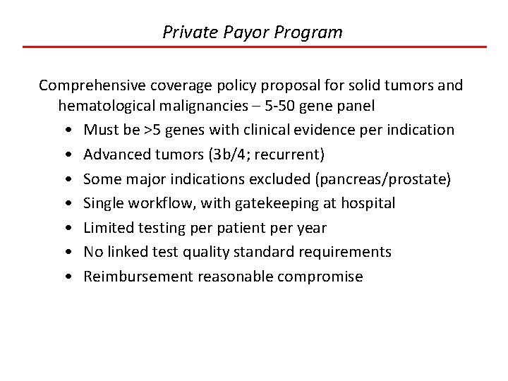 Private Payor Program Comprehensive coverage policy proposal for solid tumors and hematological malignancies –