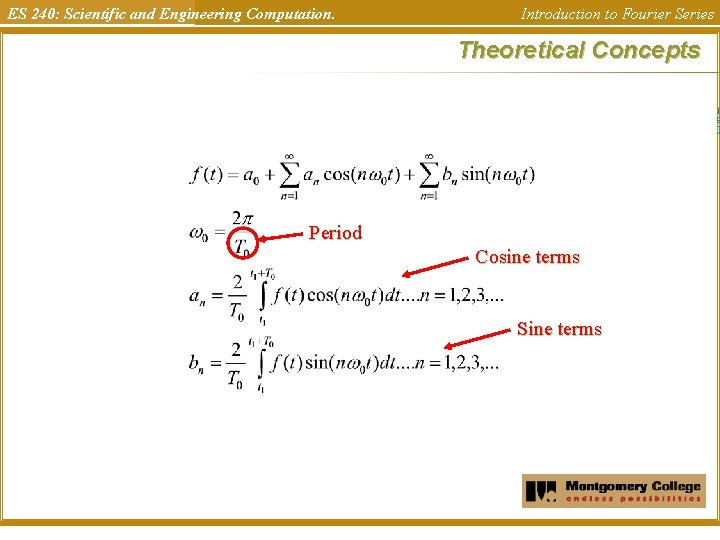ES 240: Scientific and Engineering Computation. Introduction to Fourier Series Theoretical Concepts ( 6