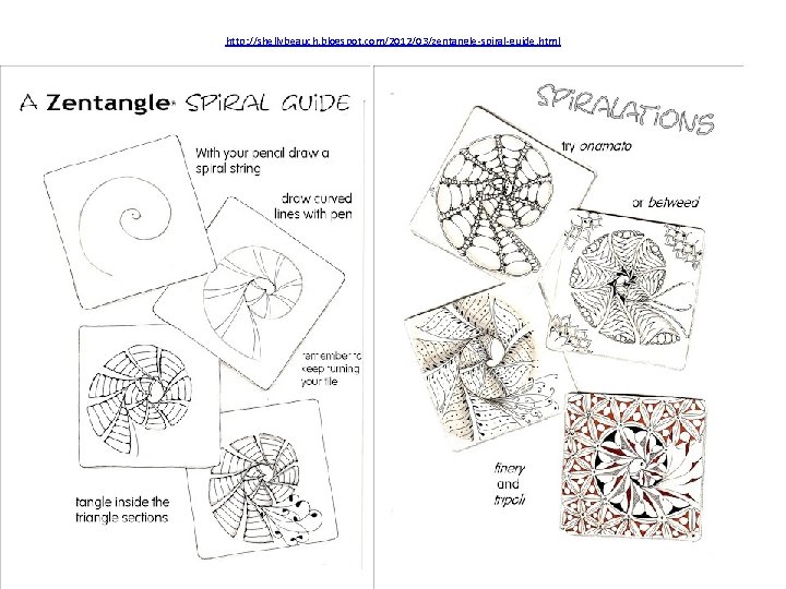 http: //shellybeauch. blogspot. com/2012/03/zentangle-spiral-guide. html 