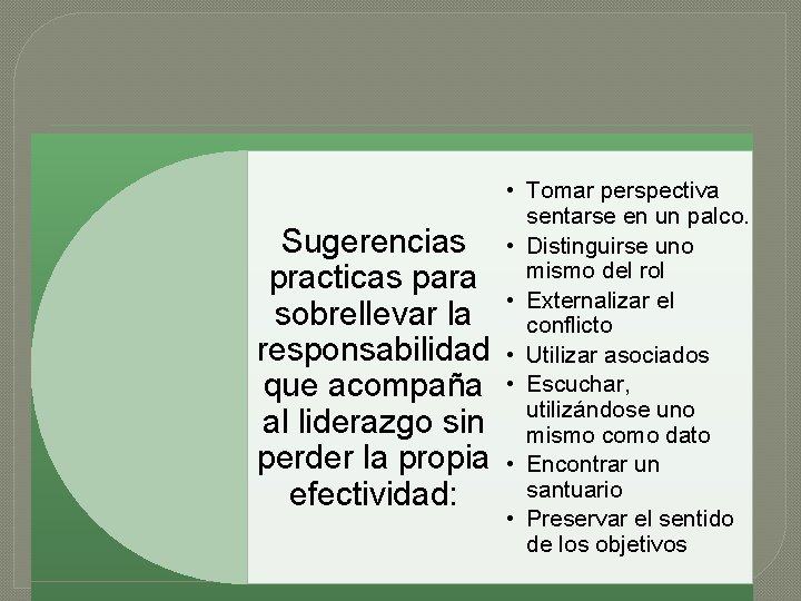 Sugerencias practicas para sobrellevar la responsabilidad que acompaña al liderazgo sin perder la propia