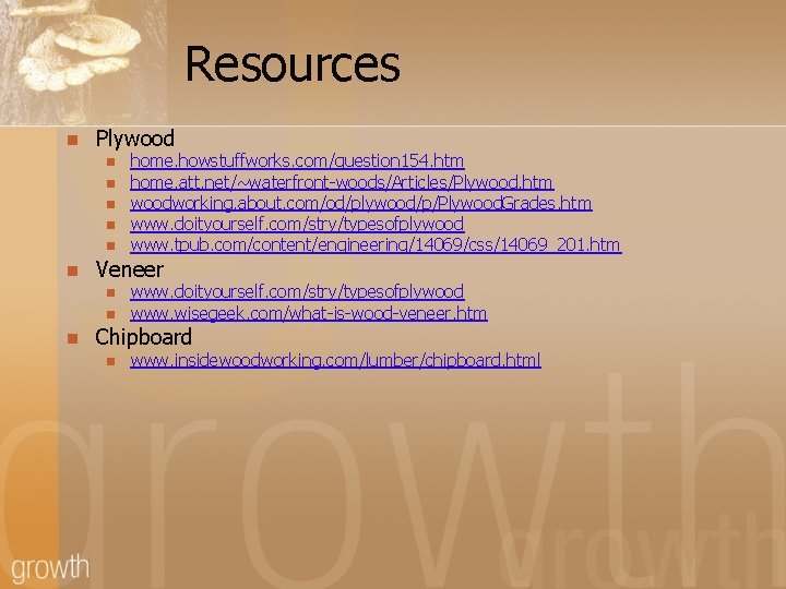 Resources n Plywood n n n Veneer n n n home. howstuffworks. com/question 154.
