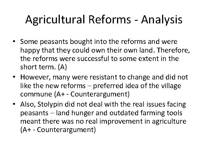 Agricultural Reforms - Analysis • Some peasants bought into the reforms and were happy Agricultural Reforms - Analysis • Some peasants bought into the reforms and were happy