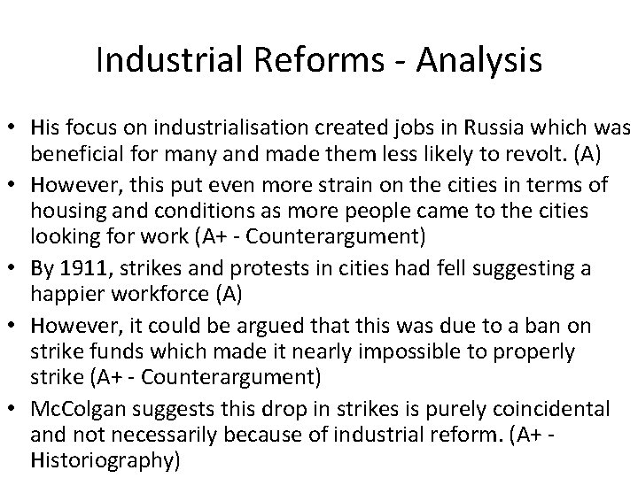Industrial Reforms - Analysis • His focus on industrialisation created jobs in Russia which Industrial Reforms - Analysis • His focus on industrialisation created jobs in Russia which