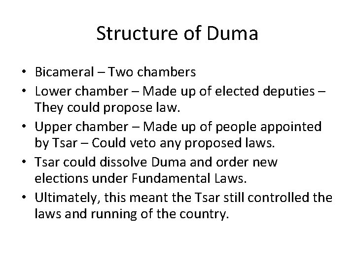 Structure of Duma • Bicameral – Two chambers • Lower chamber – Made up Structure of Duma • Bicameral – Two chambers • Lower chamber – Made up
