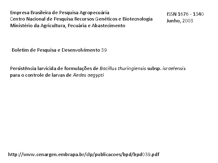 Empresa Brasileira de Pesquisa Agropecuária Centro Nacional de Pesquisa Recursos Genéticos e Biotecnologia Ministério