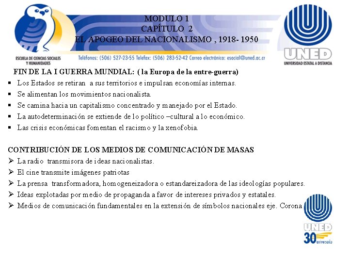 MODULO 1 CAPÍTULO 2 EL APOGEO DEL NACIONALISMO , 1918 - 1950 FIN DE MODULO 1 CAPÍTULO 2 EL APOGEO DEL NACIONALISMO , 1918 - 1950 FIN DE