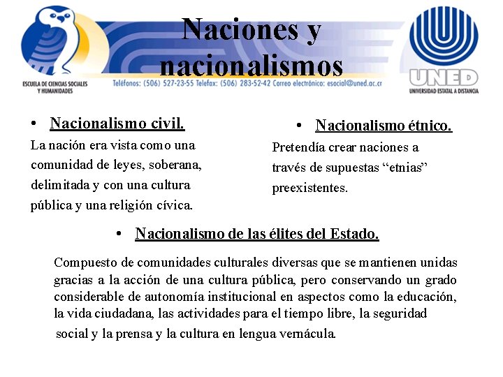 Naciones y nacionalismos • Nacionalismo civil. La nación era vista como una comunidad de Naciones y nacionalismos • Nacionalismo civil. La nación era vista como una comunidad de