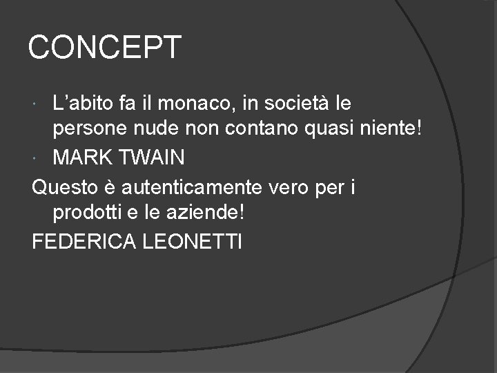 CONCEPT L’abito fa il monaco, in società le persone nude non contano quasi niente!