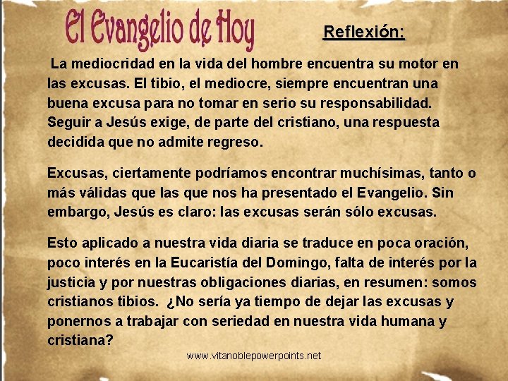 Reflexión: La mediocridad en la vida del hombre encuentra su motor en las excusas.
