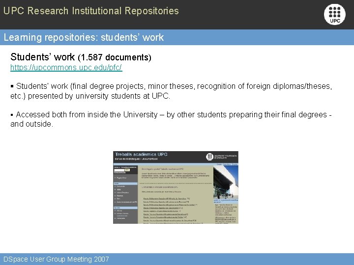 UPC Research Institutional Repositories Learning repositories: students’ work Students’ work (1. 587 documents) https: